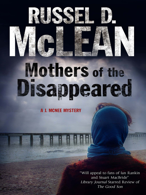 Title details for Mothers of the Disappeared by Russel D. McLean - Available